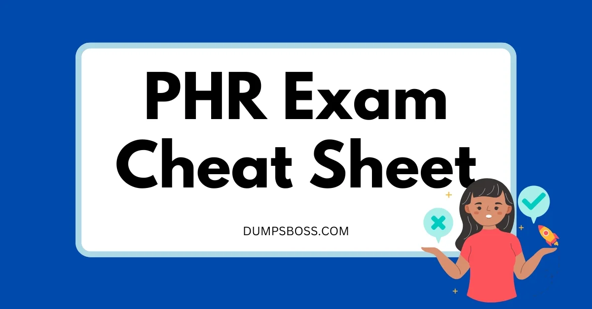 Download Your Free PHR Exam Cheat Sheet Now | DumpsBoss